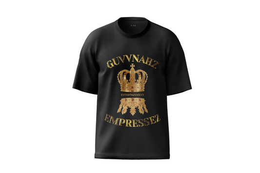 Guvvnahz & Empressez T-Shirt